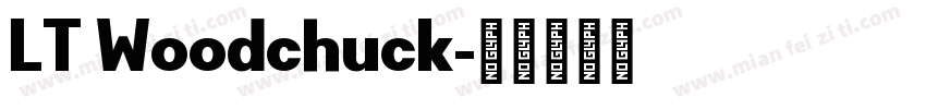 LT Woodchuck字体转换